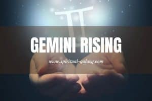 Gemini Rising (Also Known As Gemini Ascendant): Naturally Curious