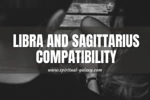 Libra and Sagittarius Compatibility: How Well Do They Get Along?