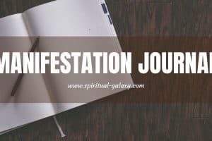 Manifestation Journal (Your Companion): Make It A Habit!