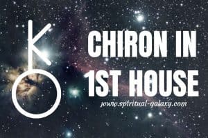 Chiron in 1st House: Wound of Self-Identity and Isolation