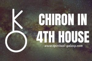 Chiron in 4th House: The Wound of Family