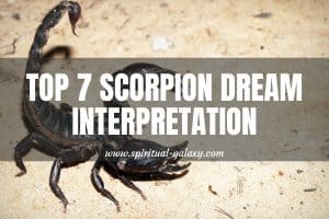 Top 7 Scorpion Dream Meaning: Unlock Their Meanings!