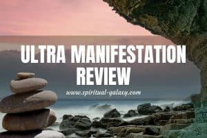 Ultra Manifestation Review: There Is No Harm In Trying!