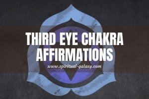 Third Eye Chakra Affirmations for Healing and Balance