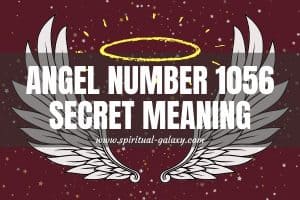 Angel Number 1056 Secret Meaning: Most Impactful Number