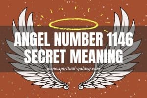 Angel Number 1146 Secret Meaning: Picture Your Goals