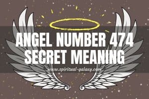 Angel Number 474 Secret Meaning: Take Time To Your Loved Ones