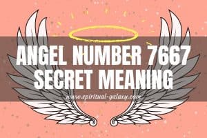 Angel Number 7667 Secret Meaning: Embrace Growth