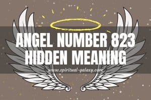 Angel Number 823 Hidden Meaning: Positive Begets Positive