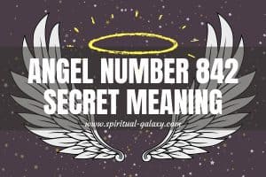 Angel Number 842 Secret Meaning: Live A Positive Outlook