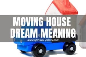 Dream Meaning of Moving Into a New House: New Life, New Beginning