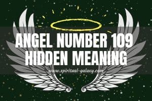 Angel Number 109 Hidden Meaning: Relax And Take A Break