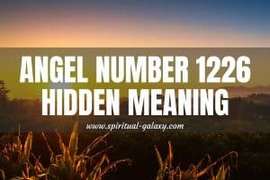 Angel Number 1226 Hidden Meaning: Power To Avoid Temptation