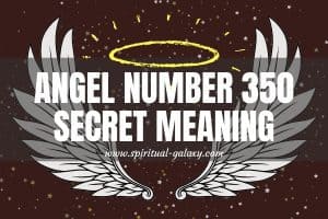 Angel Number 350 Secret Meaning: Stronger Vibrations