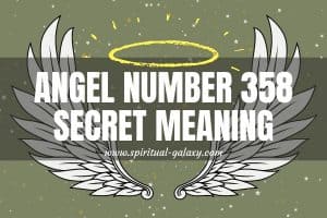 Angel Number 358 Secret Meaning: Set Yourself Free