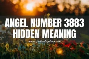 Angel Number 3883 Hidden Meaning: Focus More On Yourself