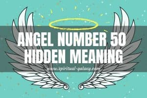 Angel Number 50 Hidden Meaning: Fear Is Holding You Back