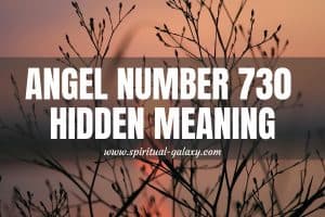 Angel Number 730 Hidden Meaning: In Love And Career