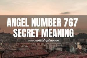 Angel Number 767 Secret Meaning: Doubts Must Be Overcome