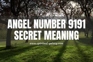 Angel Number 9191 Secret Meaning: Positive Thinking