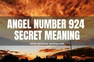 Angel Number 924 Secret Meaning: Just Have Patience