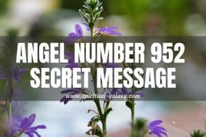Angel Number 952 Secret Meaning: Stick To Your Strategy