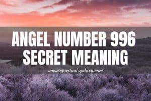 Angel Number 996 Secret Meaning: Open Your Mind