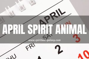 April Spirit Animal: Your 'Birds' In April