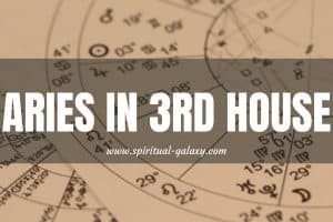 Aries In 3rd House: A Dynamic And Creative Mindset