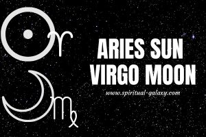 Aries Sun Virgo Moon: Contradicting Personality