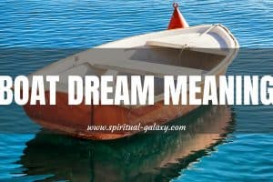 Boat Dream Meaning: About Your Subliminal Emotions