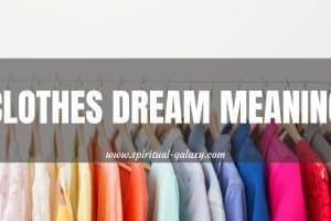 Clothes Dream Meaning: Plus Washing Clothes Dream Meaning