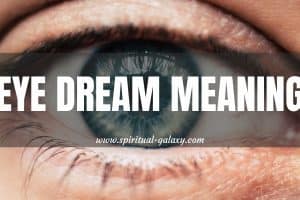 Eye Dream Meaning: Interpretation You Are Looking For!