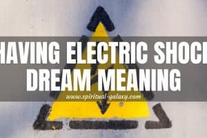 Having Electric Shock Dream Meaning: Positive & Negative Analysis