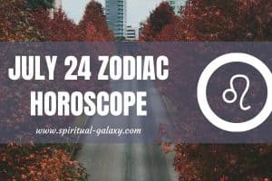July 24 Zodiac – Personality, Compatibility, Birthday Element, Ruling Planet, Career and Health