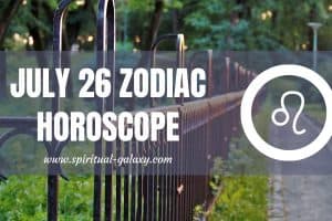 July 26 Zodiac – Personality, Compatibility, Birthday Element, Ruling Planet, Career and Health
