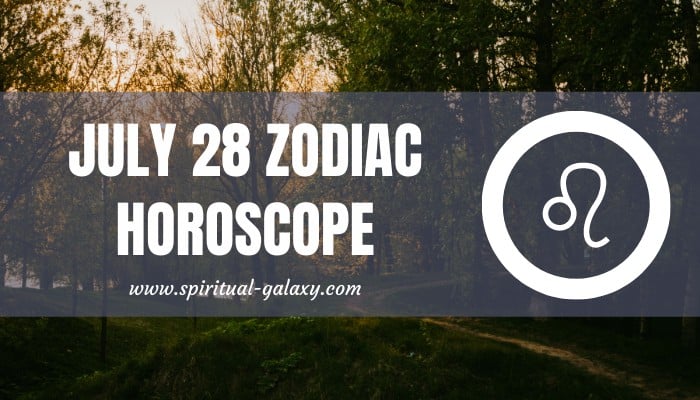 July 28 Zodiac – Personality, Compatibility, Birthday Element, Ruling ...