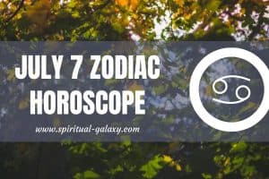 July 7 Zodiac – Personality, Compatibility, Birthday Element, Ruling Planet, Career and Health