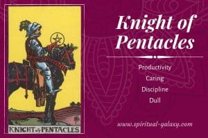 Knight of Pentacles Tarot Card Meaning (Upright & Reversed)