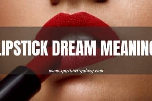 Lipstick Dream Meaning: Ever Wondered What Meaning Is?