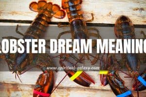 Lobster Dream Meaning: Strength And Persistence