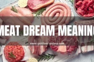 Meat Dream Meaning: Every Vegan's Nightmare