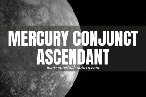 Mercury Conjunct Ascendant: Ready For A Mind-stimulating Transit?