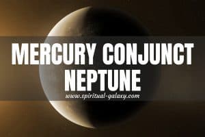 Mercury Conjunct Neptune: The Truth In A Transit Full Of Illusion