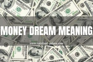 Money Dream Meaning: Nicest Dream You'll Ever Have!