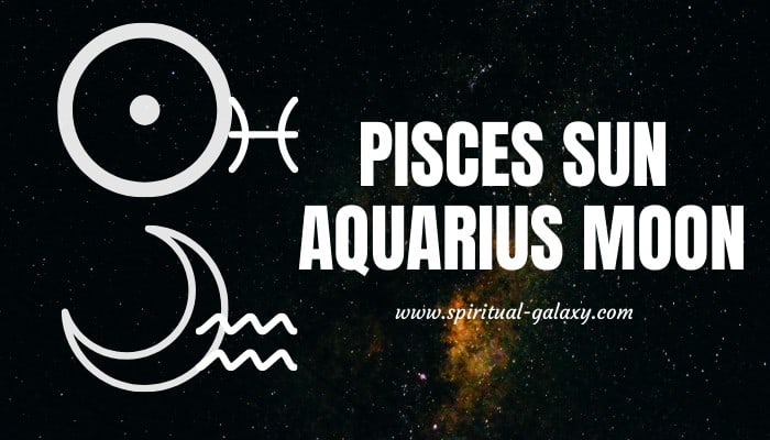 Pisces Sun Aquarius Moon: Lacking In The Warmth Department - Spiritual ...