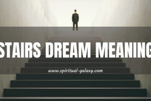 Stairs Dream Meaning: Progress, Growth, And Moving Forward!