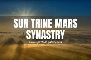 Sun Trine Mars Synastry: A Relationship We All Crave!