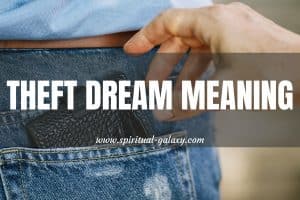 Theft Dream Meaning: It's Not All Bad!