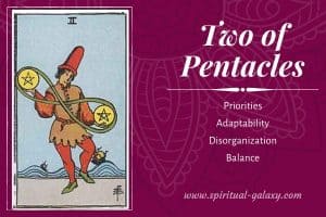Two of Pentacles Tarot Card Meaning (Upright & Reversed)